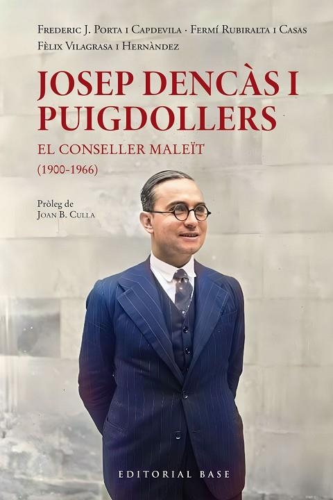 JOSEP DENCÀS I PUIGDOLLERS | 9788410131057 | RUBIRALTA, FERMÍ / VILLAGRASA I HERNÀNDEZ, FÈLIX / FREDERIC JOSEP PORTA I CAPDEVILA | Llibreria La Gralla | Librería online de Granollers