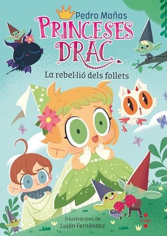 PRINCESES DRAC 17. LA REBEL·LIÓ DELS FOLLETS | 9788466157056 | MAÑAS ROMERO, PEDRO | Llibreria La Gralla | Librería online de Granollers