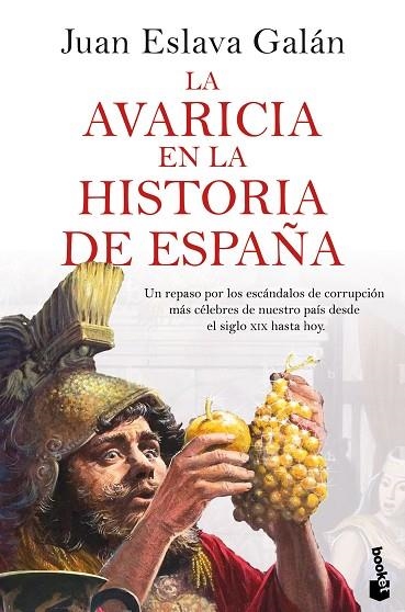 AVARICIA EN LA HISTORIA DE ESPAÑA, LA | 9788408287483 | ESLAVA GALÁN, JUAN | Llibreria La Gralla | Llibreria online de Granollers