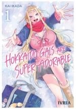 HOKKAIDO GALS ARE SUPER ADORABLE 01 | 9788410113534 | KAI IKADA | Llibreria La Gralla | Llibreria online de Granollers