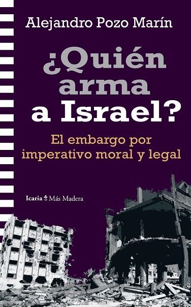 ¿QUIÉN ARMA A ISRAEL? | 9788419778864 | POZO MARÍN, ALEJANDRO | Llibreria La Gralla | Llibreria online de Granollers