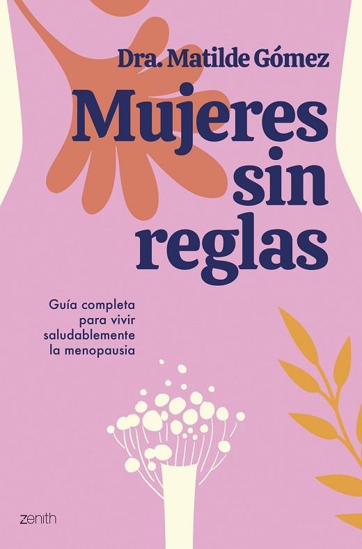 MUJERES SIN REGLAS | 9788408284505 | DRA. MATILDE GÓMEZ | Llibreria La Gralla | Llibreria online de Granollers