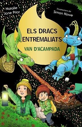 DRACS ENTREMALIATS, 4. ELS DRACS ENTREMALIATS VAN D'ACAMPADA | 9788413493008 | PRIOR, NATALIE JANE | Llibreria La Gralla | Llibreria online de Granollers