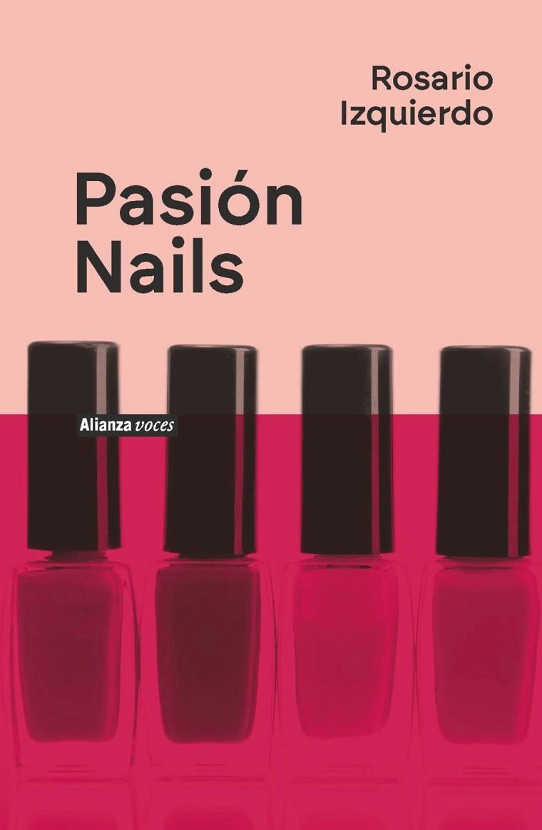 PASIÓN NAILS | 9788411486576 | IZQUIERDO, ROSARIO | Llibreria La Gralla | Llibreria online de Granollers