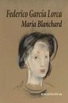 MARÍA BLANCHARD | 9788419524294 | GARCÍA LORCA, FEDERICO | Llibreria La Gralla | Llibreria online de Granollers