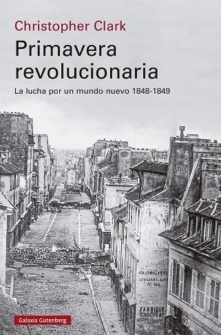 PRIMAVERA REVOLUCIONARIA | 9788419738738 | CLARK, CHRISTOPHER | Llibreria La Gralla | Llibreria online de Granollers