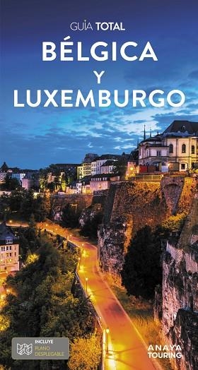 BÉLGICA Y LUXEMBURGO GUIA TOTAL 2024 | 9788491586944 | ANAYA TOURING / TOURING EDITORE | Llibreria La Gralla | Llibreria online de Granollers