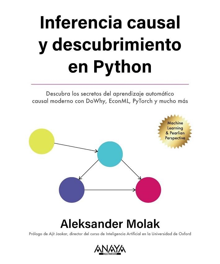 INFERENCIA Y DESCUBRIMIENTO CAUSAL EN PYTHON | 9788441549203 | MOLAK, ALEKSANDER | Llibreria La Gralla | Librería online de Granollers