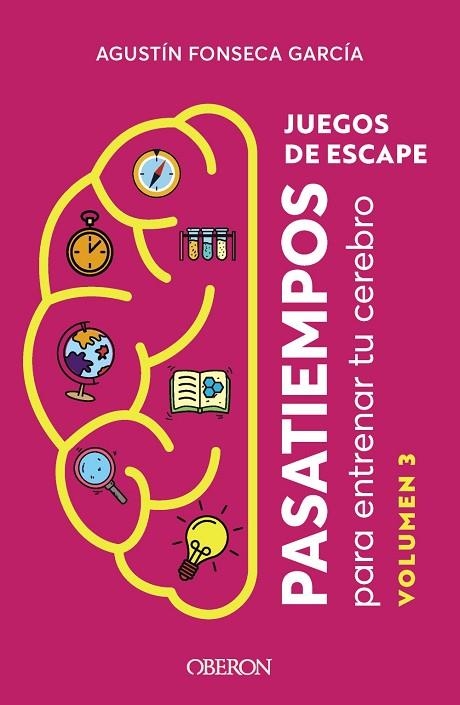 JUEGOS DE ESCAPE. VOLUMEN 3 | 9788441549913 | FONSECA GARCÍA, AGUSTÍN | Llibreria La Gralla | Llibreria online de Granollers