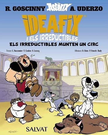 IDEAFIX I ELS IRREDUCTIBLES, 4. ELS IRREDUCTIBLES MUNTEN UN CIRC | 9788469641873 | GOSCINNY, RENÉ / BACCONNIER, CÉDRIC / COULON, YVES / LECOCQ, SIMON | Llibreria La Gralla | Librería online de Granollers