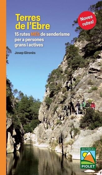 TERRES DE L'EBRE. 15 RUTES MÉS DE SENDERISME | 9788412689013 | GIRONÈS DESCARREGA, JOSEP | Llibreria La Gralla | Llibreria online de Granollers