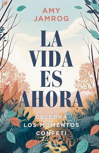 VIDA ES AHORA, LA | 9788419996329 | JAMROG, AMY | Llibreria La Gralla | Llibreria online de Granollers