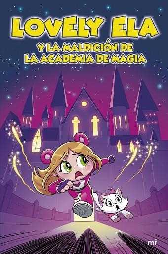 LOVELY ELA Y LA MALDICIÓN DE LA ACADEMIA DE MAGIA LOVELY ELA 2. | 9788427052611 | LOVELY ELA | Llibreria La Gralla | Librería online de Granollers