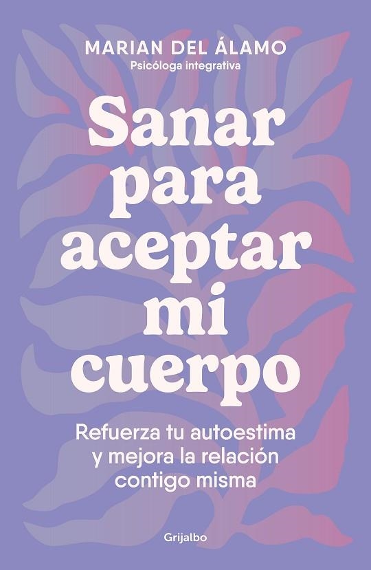 SANAR PARA ACEPTAR MI CUERPO | 9788425366840 | DEL ÁLAMO, MARIAN | Llibreria La Gralla | Llibreria online de Granollers