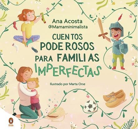 CUENTOS PODEROSOS PARA FAMILIAS IMPERFECTAS | 9788419511706 | ANA ACOSTA @MAMAMINIMALISTA | Llibreria La Gralla | Llibreria online de Granollers