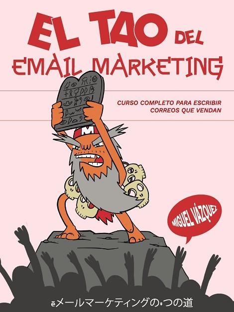 TAO DEL EMAIL MARKETING, EL | 9788441550179 | VÁZQUEZ SAGASTA, MIGUEL | Llibreria La Gralla | Llibreria online de Granollers