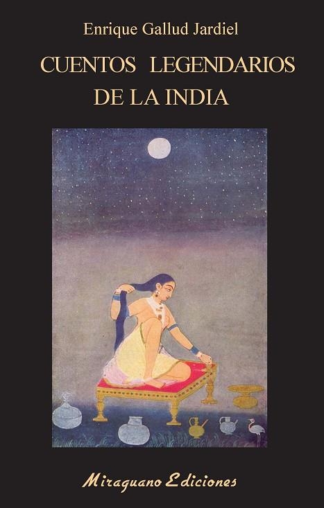 CUENTOS LEGENDARIOS DE LA INDIA | 9788478135141 | GALLUD JARDIEL, ENRIQUE | Llibreria La Gralla | Llibreria online de Granollers