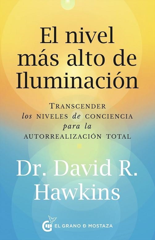 NIVEL MÁS ALTO DE ILUMINACIÓN, EL | 9788412797497 | HAWKINS, DAVID R. | Llibreria La Gralla | Librería online de Granollers