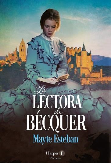 LECTORA DE BÉCQUER, LA | 9788418976650 | ESTEBAN, MAYTE | Llibreria La Gralla | Llibreria online de Granollers