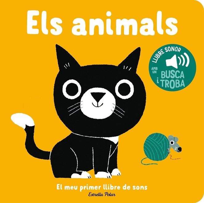ANIMALS, ELS . EL MEU PRIMER LLIBRE DE SONS | 9788413896373 | BILLET, MARION | Llibreria La Gralla | Llibreria online de Granollers