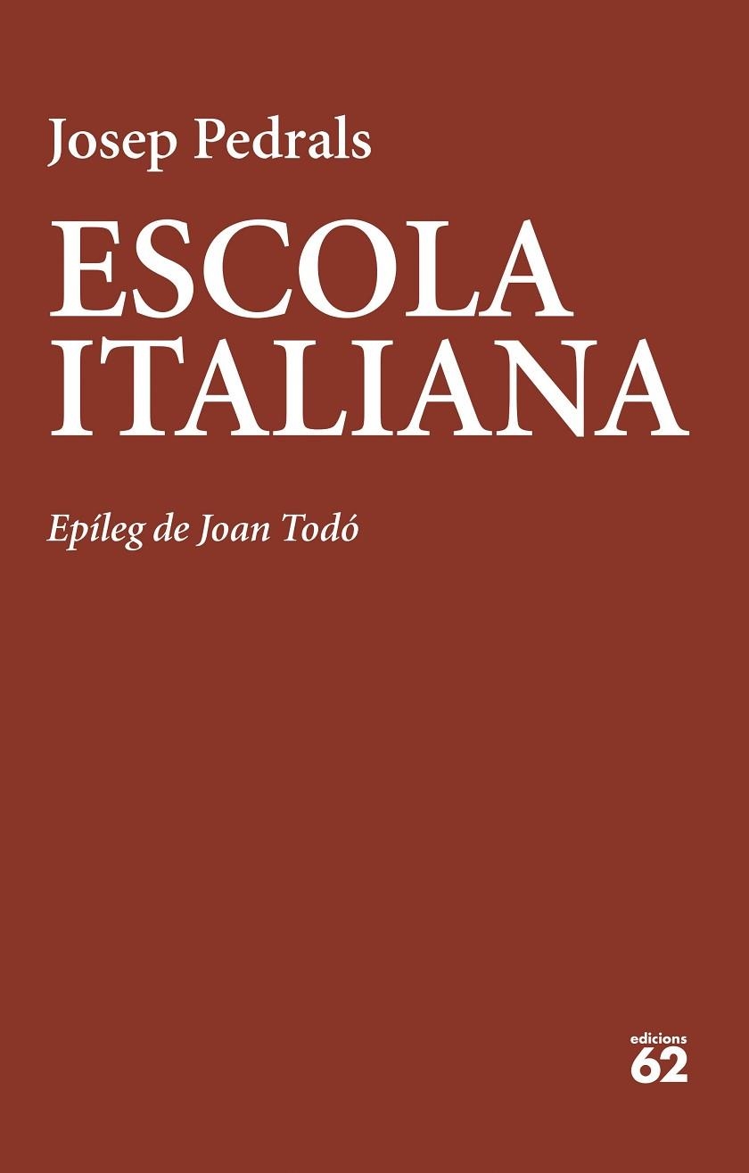 ESCOLA ITALIANA | 9788429781908 | PEDRALS, JOSEP | Llibreria La Gralla | Llibreria online de Granollers