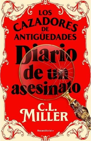 CAZADORES DE ANTIGÜEDADES, LOS  DIARIO DE UN ASESINATO | 9788419743787 | MILLER, C.L. | Llibreria La Gralla | Librería online de Granollers