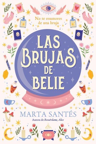 BRUJAS DE BELIE, LAS | 9788419131621 | SANTÉS, MARTA | Llibreria La Gralla | Librería online de Granollers