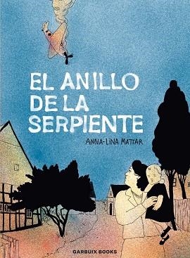 ANILLO DE LA SERPIENTE, EL | 9788419393234 | MATTAR, ANNA-LINA | Llibreria La Gralla | Librería online de Granollers