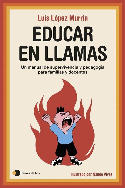 EDUCAR EN LLAMAS | 9788419812544 | LÓPEZ MURRIA, LUIS ;  VIVAS, NANDO | Llibreria La Gralla | Llibreria online de Granollers