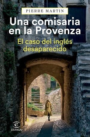 COMISARIA EN LA PROVENZA, UNA . EL CASO DEL INGLÉS DESAPARECIDO | 9788467073751 | MARTIN, PIERRE | Llibreria La Gralla | Librería online de Granollers