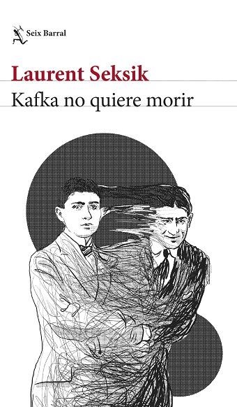 KAFKA NO QUIERE MORIR | 9788432243592 | SEKSIK, LAURENT | Llibreria La Gralla | Llibreria online de Granollers