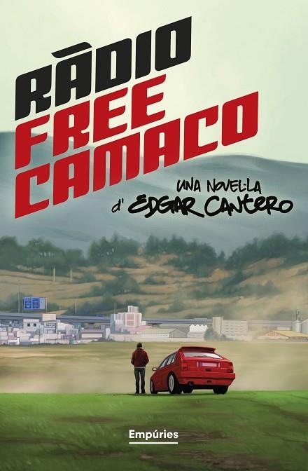 RÀDIO FREE CAMACO | 9788419729361 | CANTERO, EDGAR | Llibreria La Gralla | Librería online de Granollers