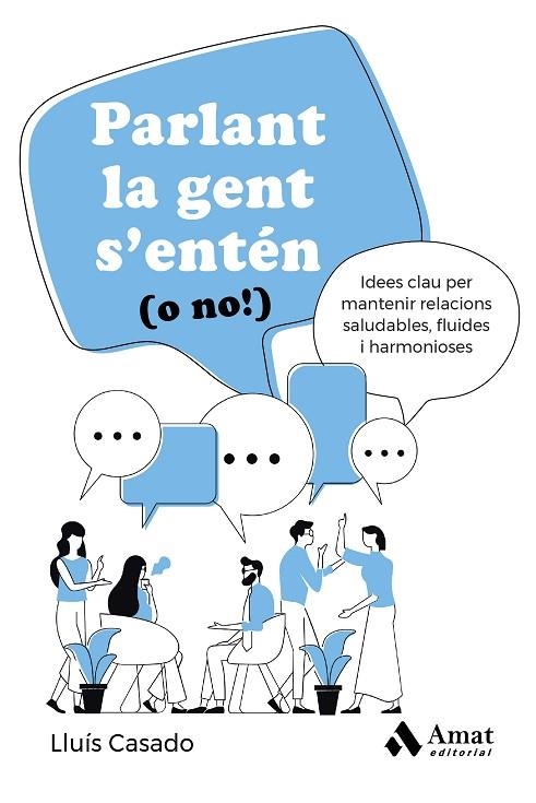 PARLANT LA GENT S'ENTÉN (O NO!) | 9788419870469 | CASADO ESQUIUS, LLUÍS | Llibreria La Gralla | Llibreria online de Granollers