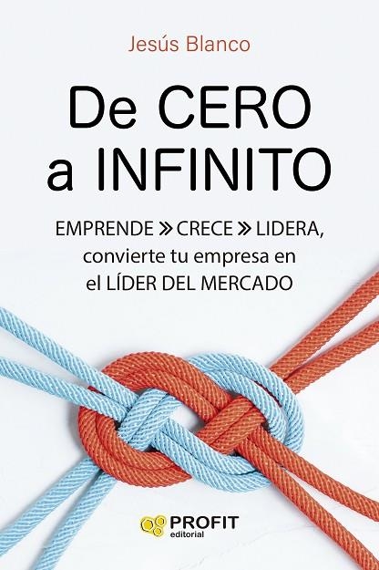 DE CERO A INFINITO | 9788419841490 | BLANCO, JESÚS | Llibreria La Gralla | Llibreria online de Granollers