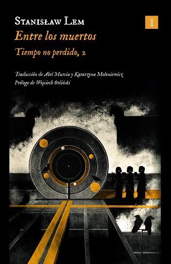 ENTRE LOS MUERTOS | 9788419581419 | LEM, STANISLAW | Llibreria La Gralla | Llibreria online de Granollers