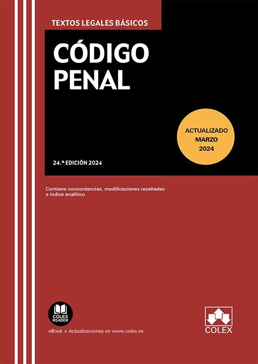 CÓDIGO PENAL (24.ª EDICIÓN 2024) | 9788411943154 | S.L., EDITORIAL COLEX | Llibreria La Gralla | Llibreria online de Granollers