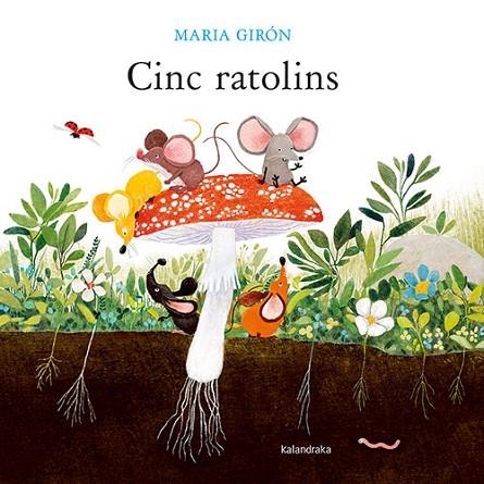 CINC RATOLINS | 9788418558931 | GIRÓN, MARIA | Llibreria La Gralla | Llibreria online de Granollers