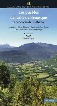 LOS PUEBLOS DEL VALLE DE BENASQUE Y CABECERA DEL ISÁBENA. 48 PASEOS, EXCURSIONES | 9788483215913 | CHEMA TAPIA | Llibreria La Gralla | Llibreria online de Granollers