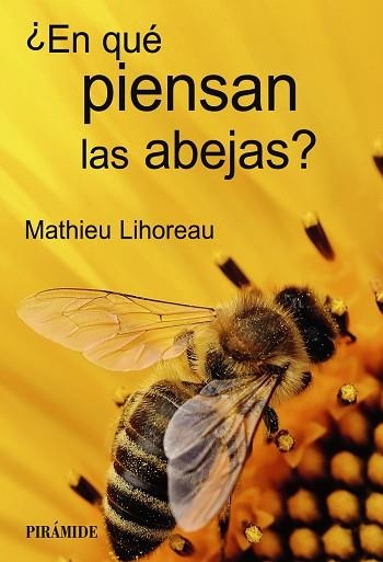 ¿EN QUÉ PIENSAN LAS ABEJAS? | 9788436849325 | LIHOREAU, MATHIEU | Llibreria La Gralla | Llibreria online de Granollers