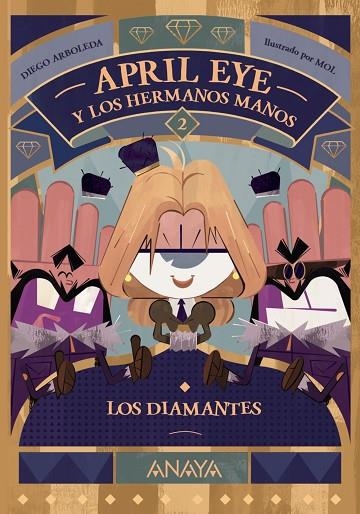 APRIL EYE Y LOS HERMANOS MANOS 2. LOS DIAMANTES | 9788414339947 | ARBOLEDA, DIEGO | Llibreria La Gralla | Llibreria online de Granollers