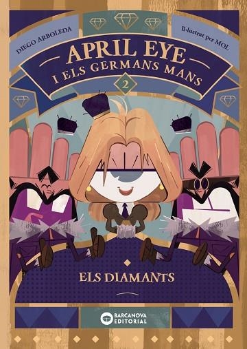 APRIL EYE I ELS GERMANS MANS. ELS DIAMANTS | 9788448963378 | ARBOLEDA, DIEGO | Llibreria La Gralla | Librería online de Granollers