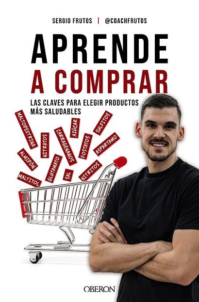 APRENDE A COMPRAR | 9788441550124 | FRUTOS SERRANO (@COACHFRUTOS), SERGIO | Llibreria La Gralla | Librería online de Granollers