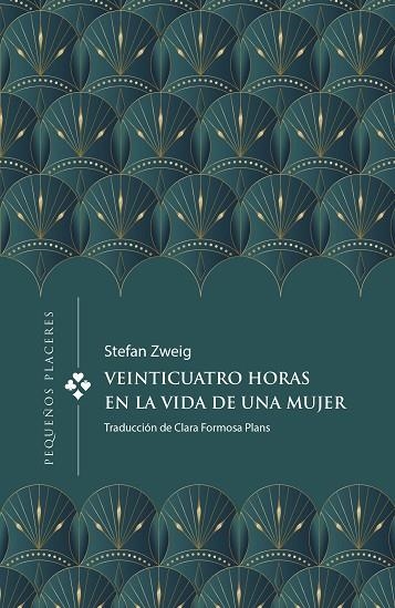 VEINTICUATRO HORAS EN LA VIDA DE UNA MUJER | 9788412579376 | ZWEIG, STEFAN | Llibreria La Gralla | Llibreria online de Granollers