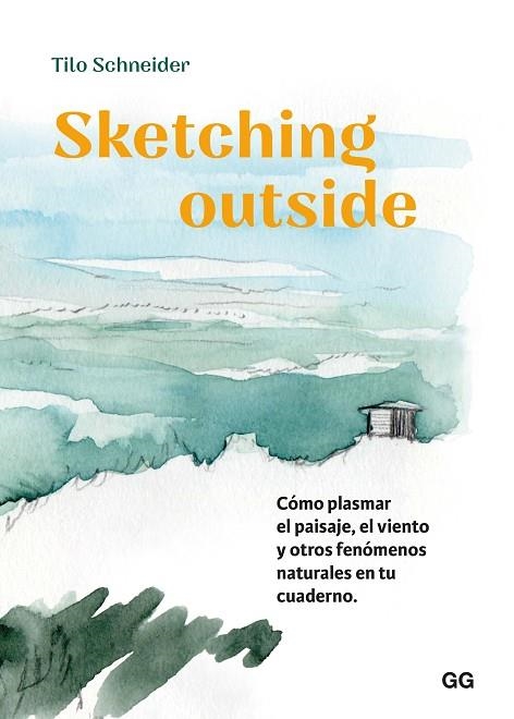 SKETCHING OUTSIDE | 9788425235382 | SCHNEIDER, TILO | Llibreria La Gralla | Librería online de Granollers