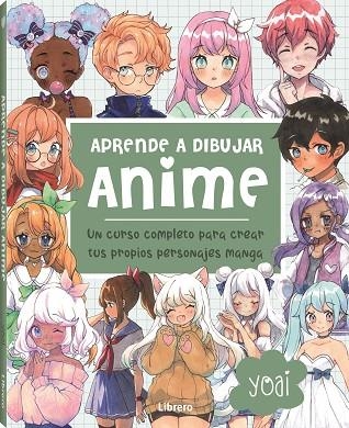 ANIME, APRENDE A DIBUJAR | 9789463598774 | YOAI | Llibreria La Gralla | Llibreria online de Granollers