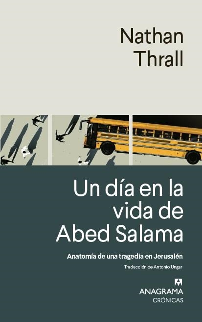 UN DÍA EN LA VIDA DE ABED SALAMA | 9788433924308 | THRALL, NATHAN | Llibreria La Gralla | Librería online de Granollers