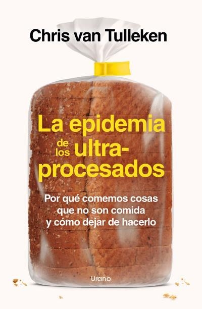 EPIDEMIA DE LOS ULTRAPROCESADOS, LA | 9788418714535 | VAN TULLEKEN, CHRIS | Llibreria La Gralla | Llibreria online de Granollers