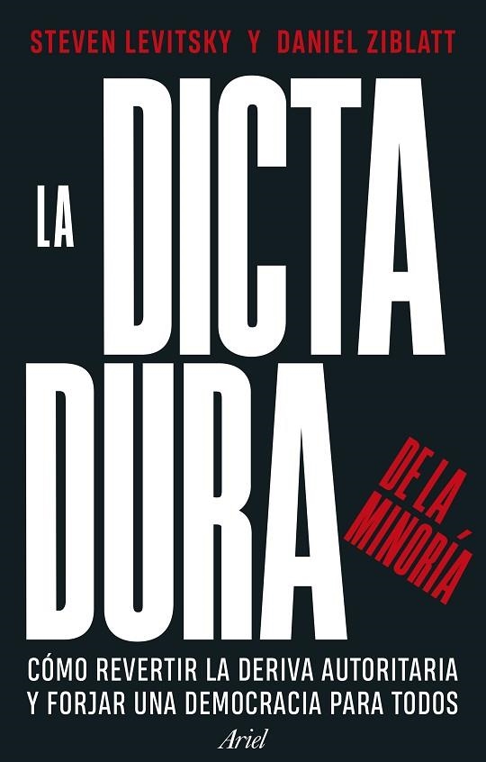 DICTADURA DE LA MINORÍA, LA | 9788434437715 | LEVITSKY, STEVEN / ZIBLATT, DANIEL | Llibreria La Gralla | Librería online de Granollers