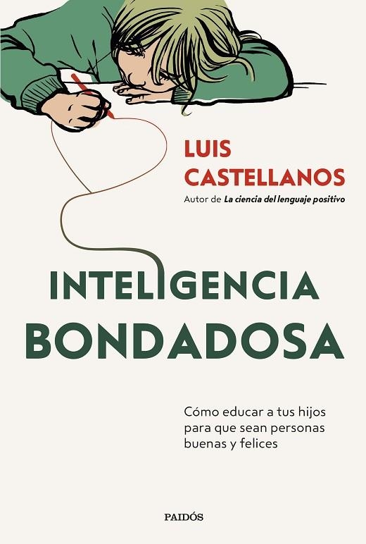 INTELIGENCIA BONDADOSA | 9788449342424 | CASTELLANOS, LUIS | Llibreria La Gralla | Llibreria online de Granollers