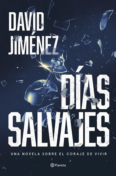 DÍAS SALVAJES | 9788408287322 | JIMÉNEZ, DAVID | Llibreria La Gralla | Librería online de Granollers